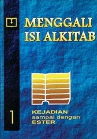 Image of Menggali Isi Alkitab 1 Kejadian Sampai Dengan Ester